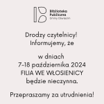 Informacja dotycząca Filii we Włosienicy