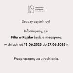 Informacja dotycząca Filii w Rajsku