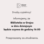 Informacja dotycząca funkcjonowania biblioteki w Grojcu