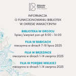 Informacja dotycząca funkcjonowania bibliotek w okresie wakacyjnym