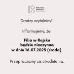 Informacja dotycząca Filii w Rajsku