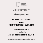 Informacja dotycząca Filii w Brzezince oraz Filii w Porębie Wielkiej