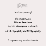 Informacja dotycząca Filii w Brzezince