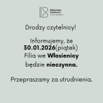 Informacja dotycząca Filii we Włosienicy