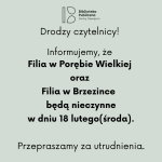 Informacja dotycząca Filii w Brzezince i Filii w Porębie Wielkiej