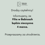 Informacja dotycząca Filii w Babicach.