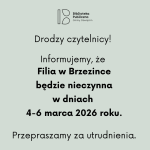 Informacja dotycząca Filii w Brzezince.