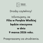 Informacja dotycząca Filii w Porębie Wielkiej