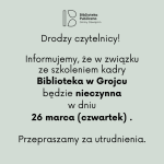 Informacja dotycząca biblioteki w Grojcu.