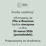 Informacja dotycząca Filii w Brzezince