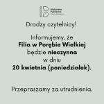 Informacja dotycząca Filii w Porębie Wielkiej