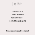 Informacja dotycząca Filii w Brzezince