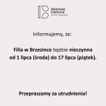 Informacja dotycząca Filii w Brzezince
