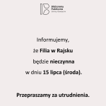 Informacja dotycząca Filii w Rajsku