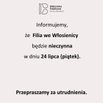 Informacja dotycząca Filii we Włosienicy