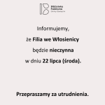 Informacja dotycząca Filii we Włosienicy
