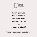 Informacja dotycząca Filii w Brzezince